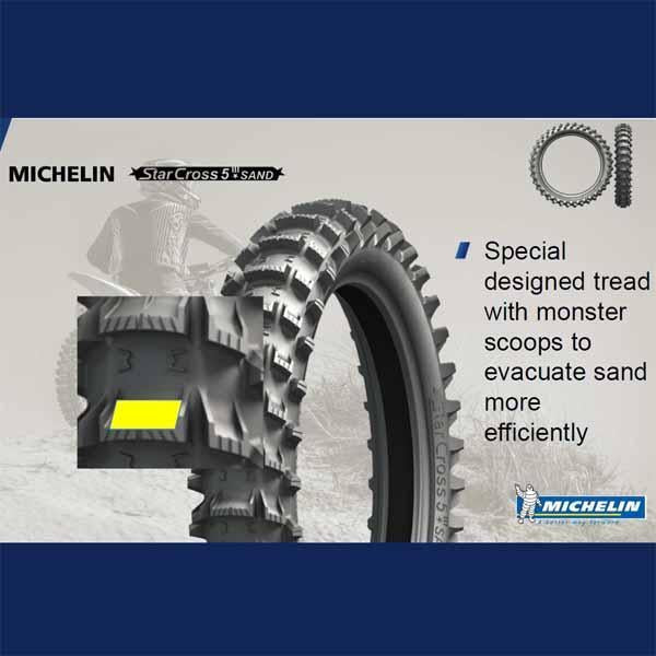 Michelin Starcross 5 - Sand compound has a specially designed tread with monster scoops to evacuate sand more efficiently
